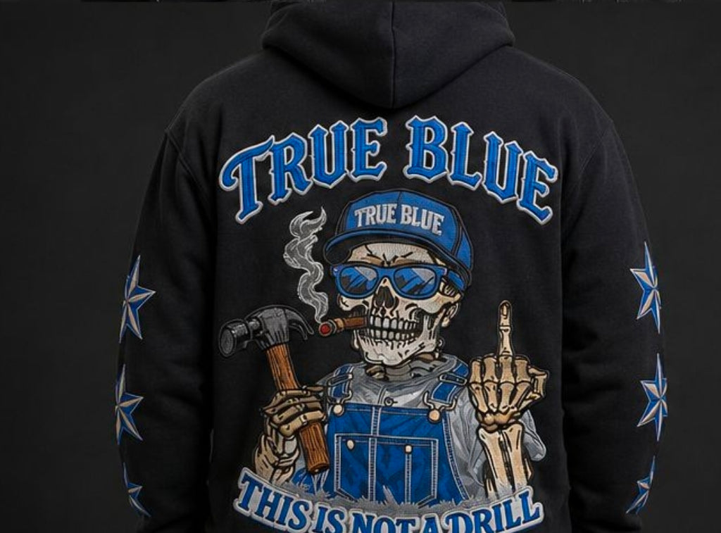 TRUE BLUE "THIS IS NOT A DRILL" PATCHED ZIP UP HOODIE