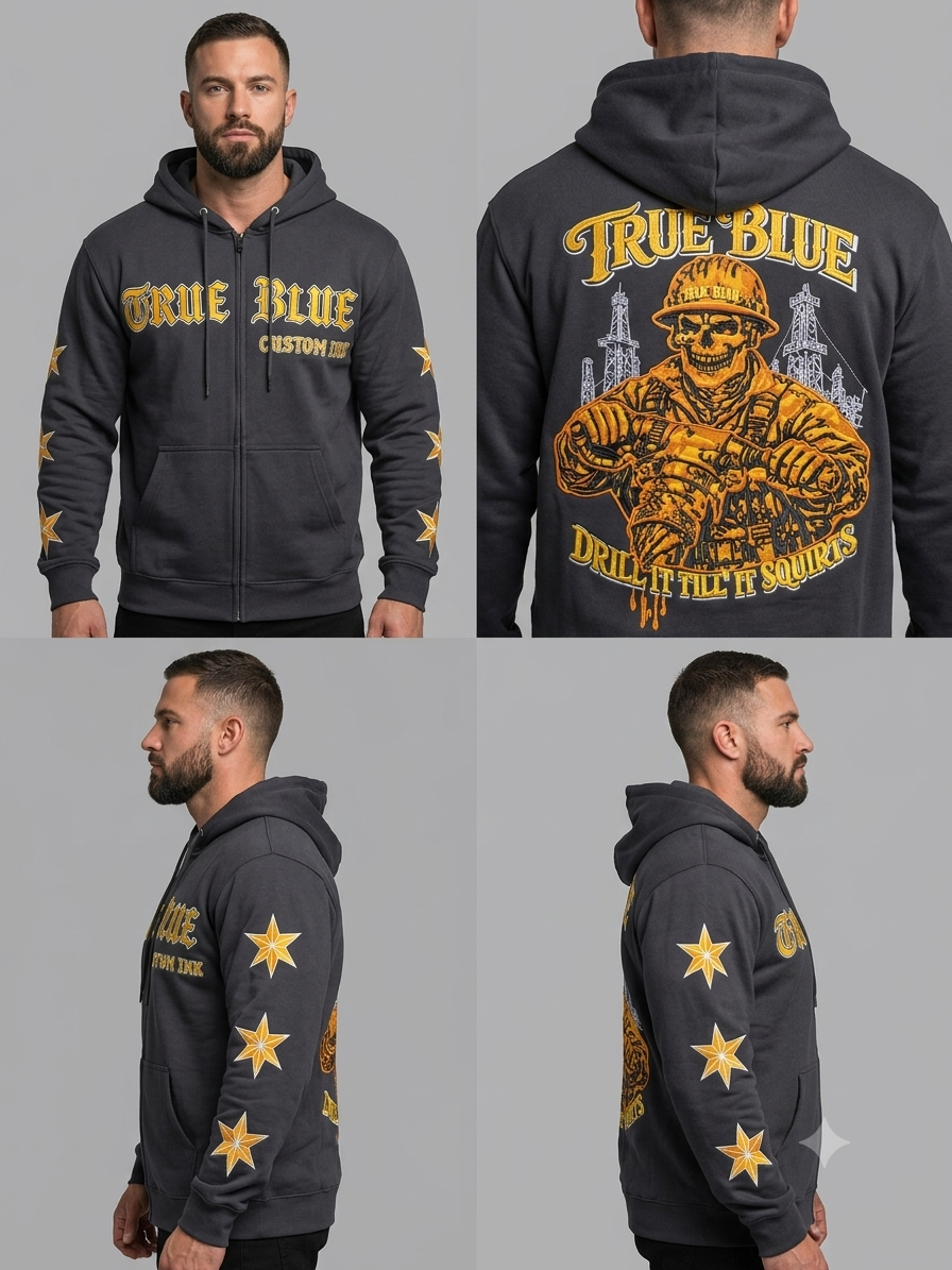 TRUE BLUE "DRILL IT TILL IT SQUIRTS" PATCHED ZIP UP HOODIE