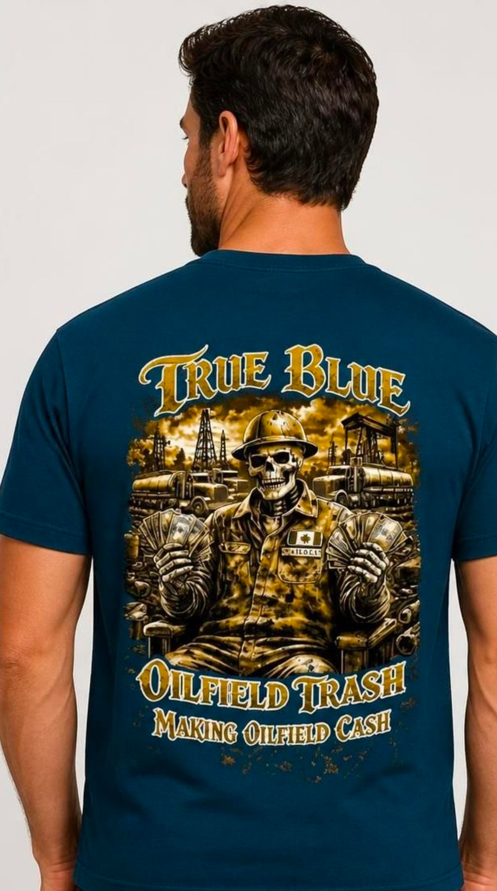 TRUE BLUE OILFIELD TRASH&CASH TEE