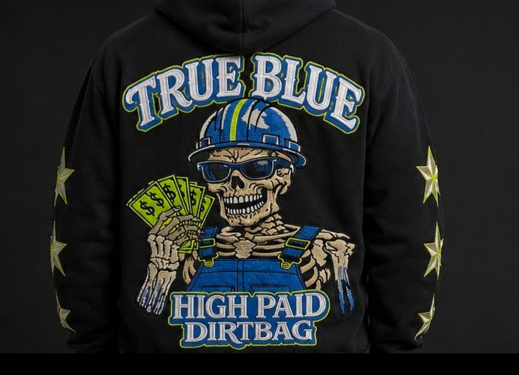 TRUE BLUE "HIGH PAID DIRTBAG" PATCHED ZIP UP HOODIE