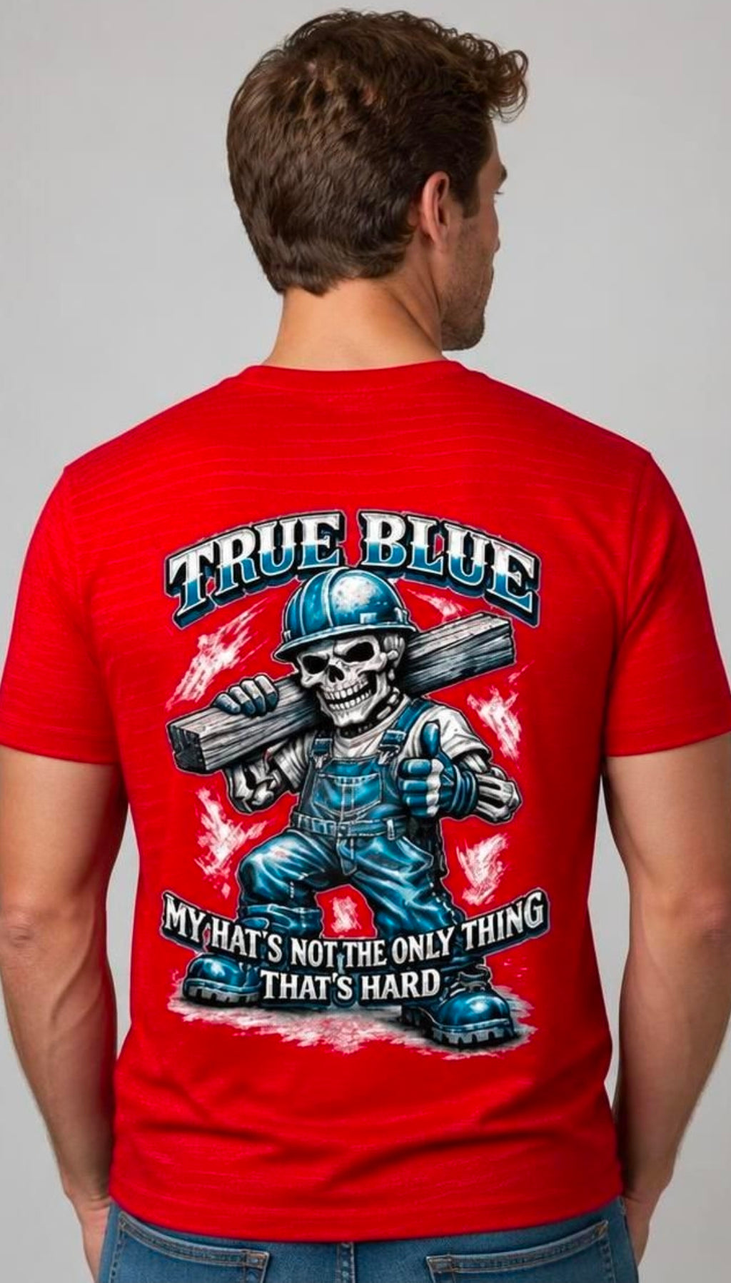 TRUE BLUE MY HAT ISN'T TEE