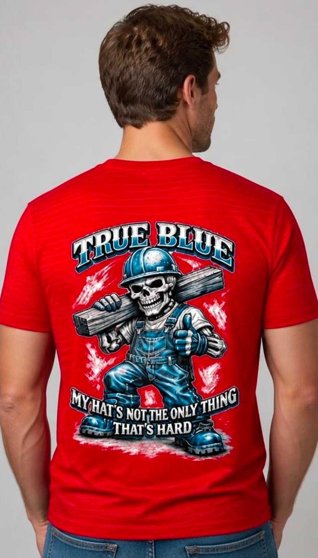 TRUE BLUE MY HAT ISN'T TEE