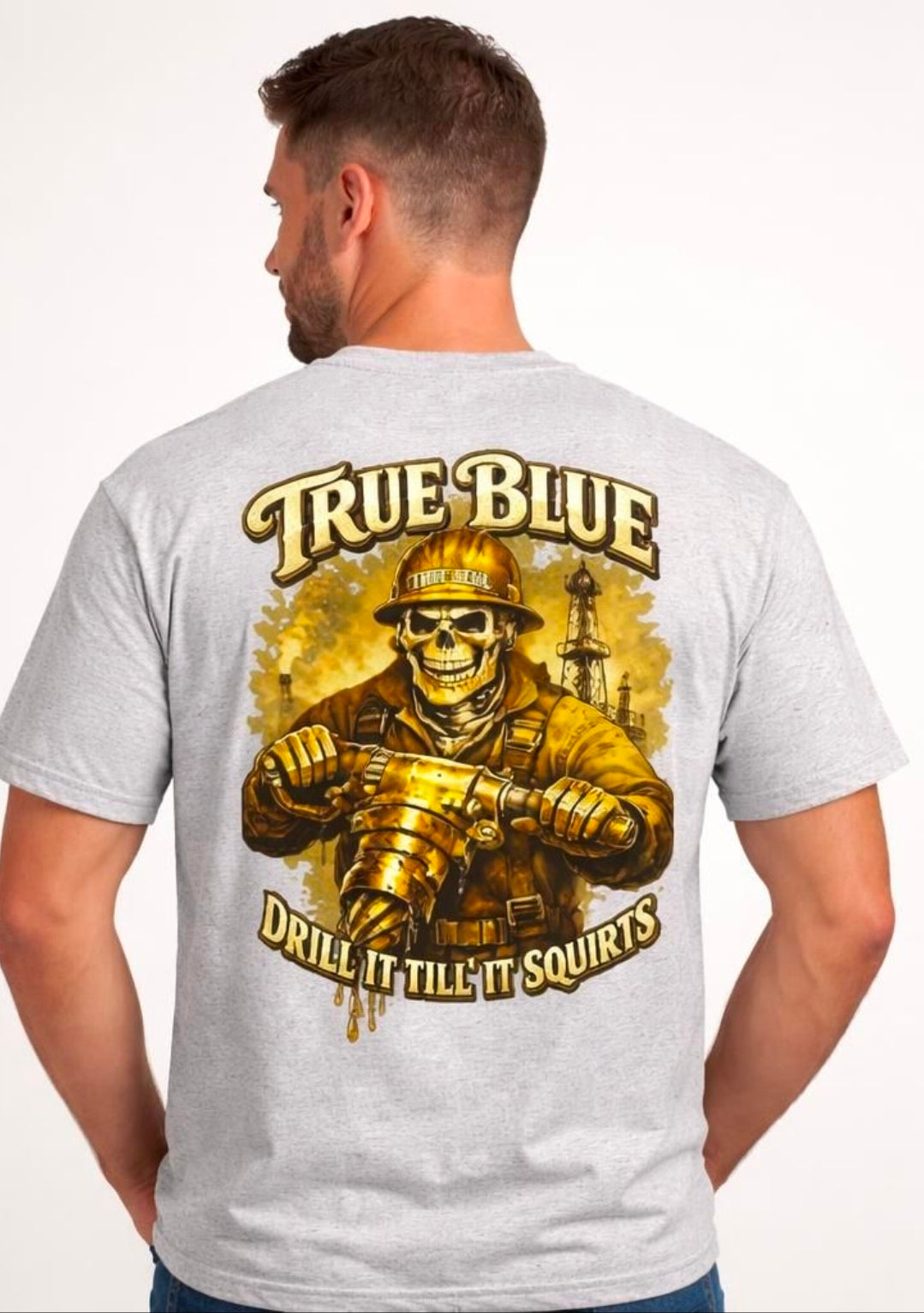TRUE BLUE DRILL IT  Tee