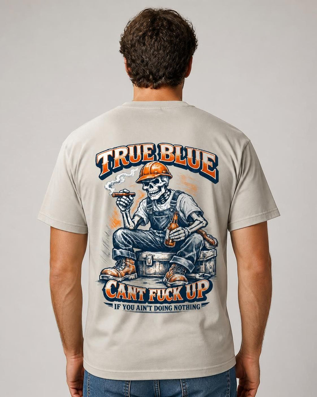 TRUE BLUE CAN'T FUCK UP TEE